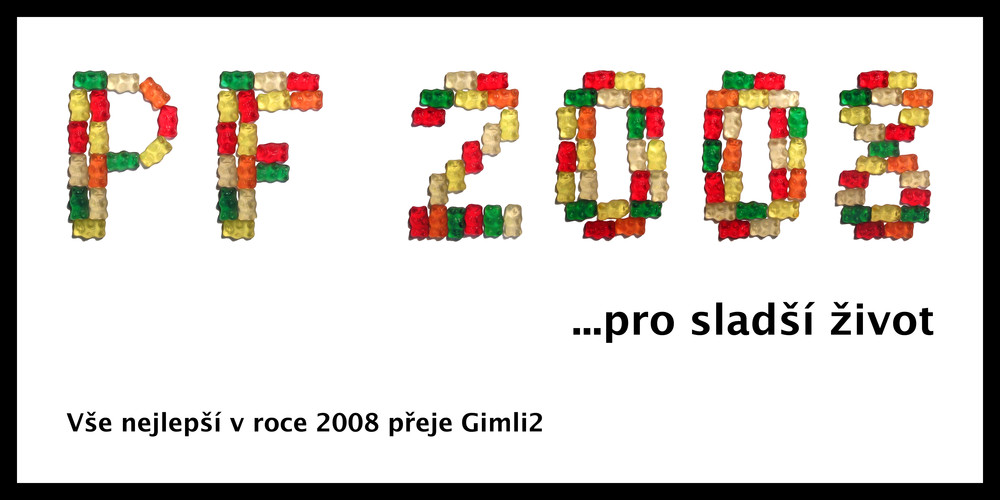PF 2007 - Vše nejlepší v roce 2008 přeje Gimli2